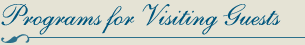 Programs for Visiting Guests